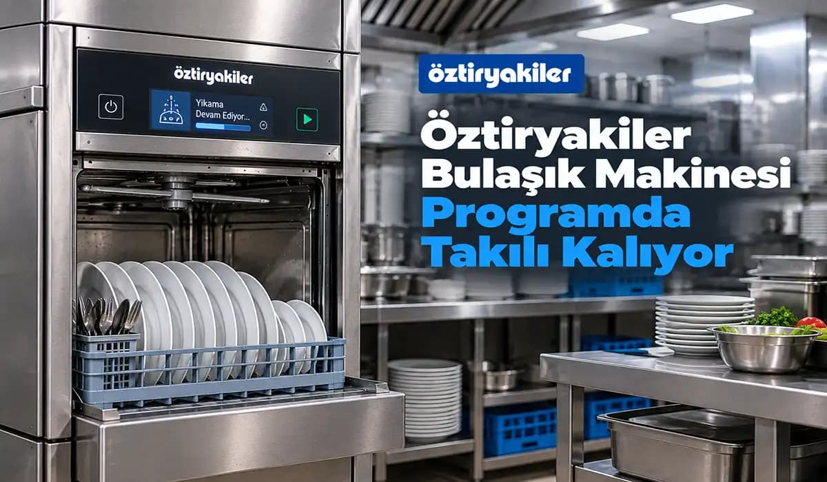 Öztiryakiler Bulaşık Makinesi Programda Takılı Kalıyor